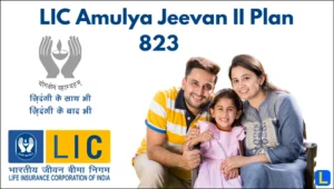 LIC Amulya Jeevan II Plan 823