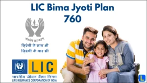 LIC Bima Jyoti Plan 760