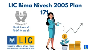 LIC Bima Nivesh 2005 Plan 171