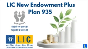 LIC New Endowment Plus Plan 935