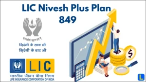 LIC Nivesh Plus Plan 849