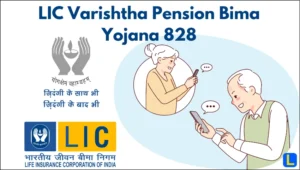 LIC Varishtha Pension Bima Yojana 828