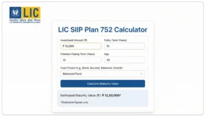 LIC SIIP Plan 752 Calculator