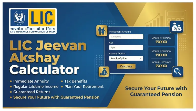 LIC Jeevan Akshay Calculator
