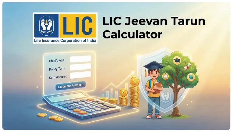 LIC Jeevan Tarun Calculator
