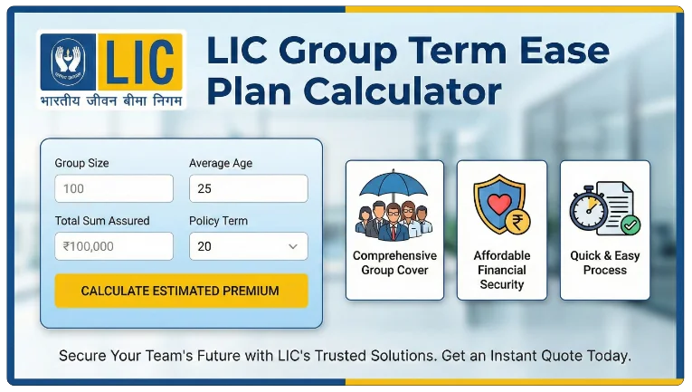 LIC Group Term Ease Plan Calculator