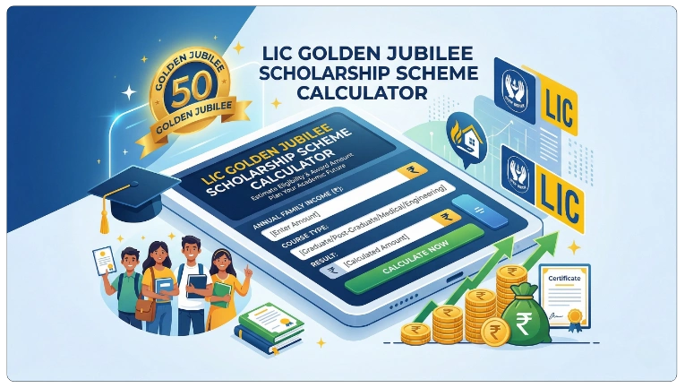 LIC Golden Jubilee Scholarship Scheme Calculator
