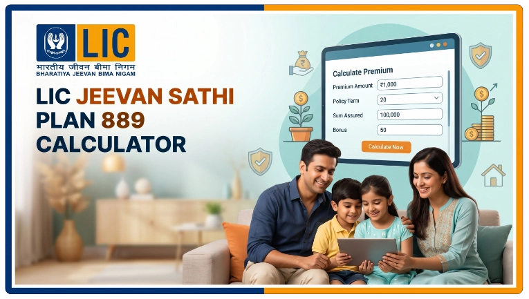 LIC Jeevan Sathi Plan 889 Calculator