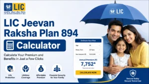 LIC Jeevan Raksha Plan 894 Calculator